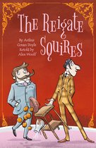 Sherlock Holmes Stories Retold for Children - Sherlock Holmes: The Reigate Squires