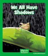 Wonder Readers Early Level - We All Have Shadows