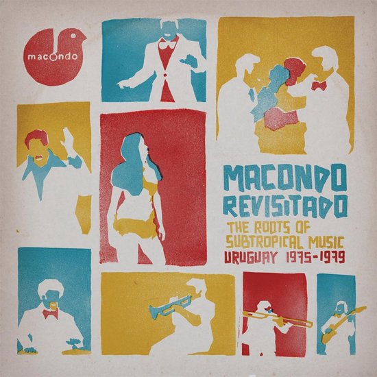 Various Artists - Macondo Revisitado - The Roots Of Subtropical Music Uruguay 1975-1979 (3 CD | LP)