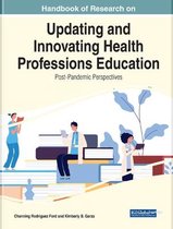 Handbook of Research on Updating and Innovating Health Professions Education