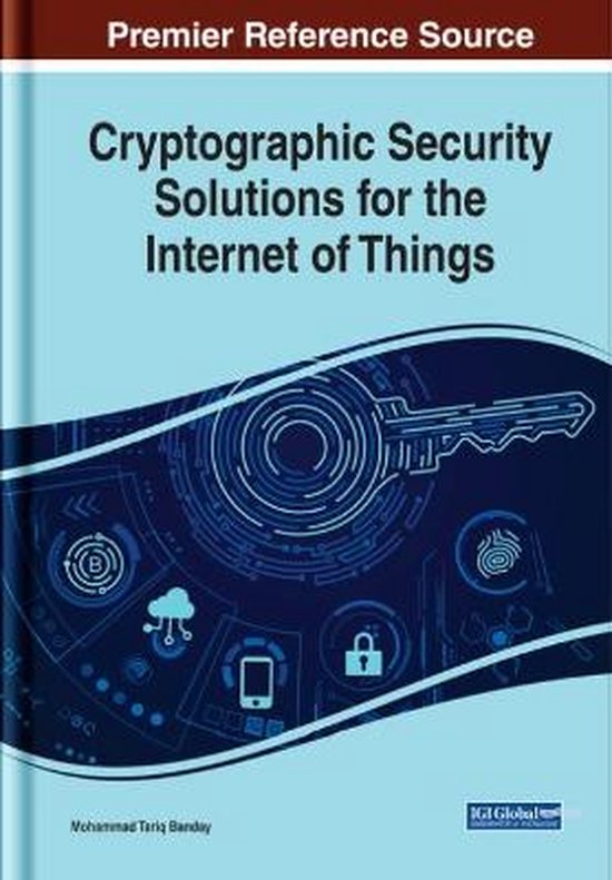 Cryptographic Security Solutions for the Internet of Things - cover