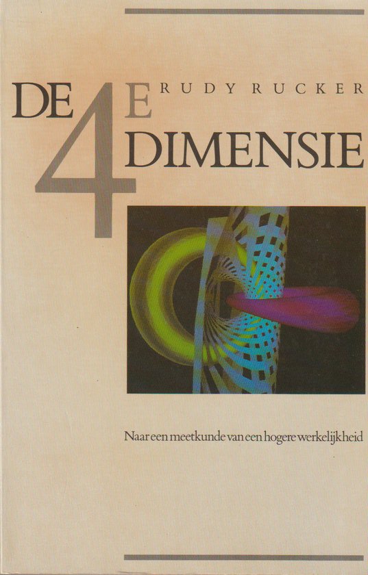 De vierde dimensie, Rudy Rucker 9789025465261 Boeken