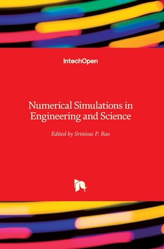 Numerical Simulations in Engineering and Science | 9781789234503 ...