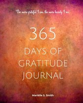 365 Days of Gratitude- 365 Days of Gratitude Journal, Vol. 2