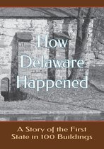 How Delaware Happened