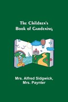 The Children's Book of Gardening