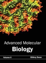 Advanced Molecular Biology: Volume II
