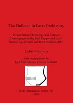 The Balkans in Later Prehistory