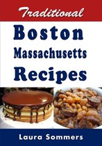 Traditional Boston Massachusetts Recipes