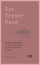 Meinhard von Gerkan - Aus freier Hand.