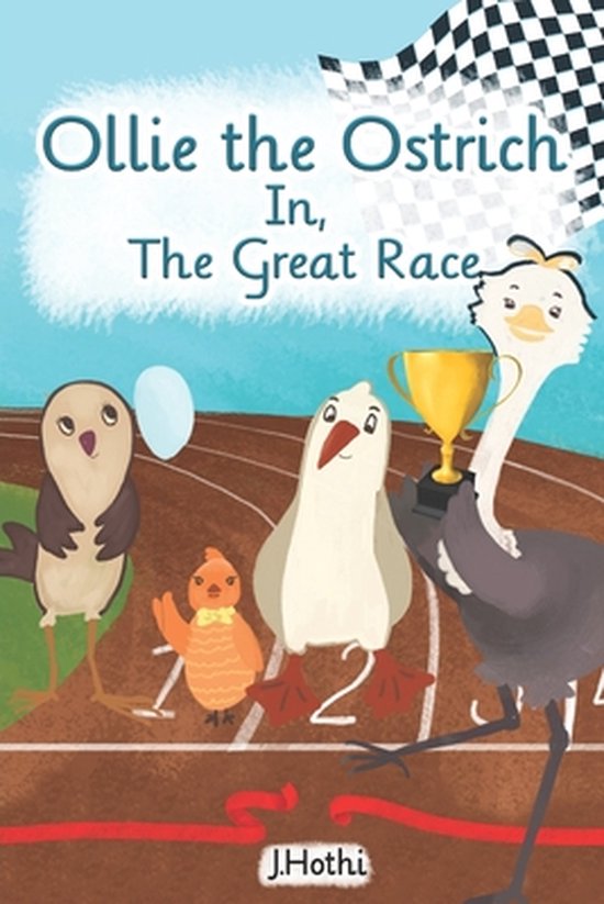 Ollie the Ostrich, Jitesh Hothi 9798534819762 Boeken