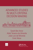 Chapman & Hall/CRC Series in Operations Research - Advanced Studies in Multi-Criteria Decision Making