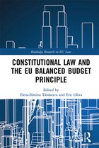 Routledge Research in EU Law - Constitutional Law and the EU Balanced Budget Principle