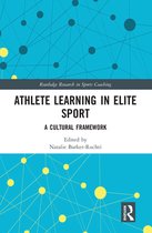 Routledge Research in Sports Coaching - Athlete Learning in Elite Sport
