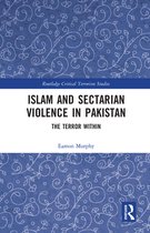 Routledge Critical Terrorism Studies - Islam and Sectarian Violence in Pakistan