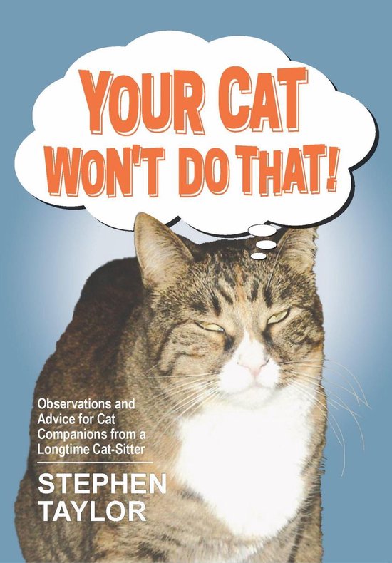 Foto: Your cat won t do that 