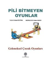 Pili Bitmeyen Oyunlar   Geleneksel Çocuk Oyunları