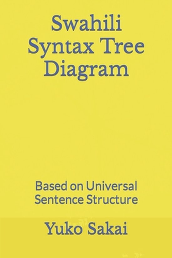 Sentence Generation- Swahili Syntax Tree Diagram | 9781696306461 | Yuko ...