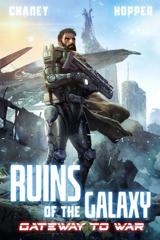 Ruins of the Galaxy- Gateway to War