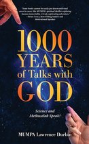 1000 Years of Talks with God