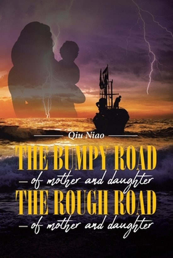 Foto: The bumpy road of mother and daughter the rough road of mother and daughter