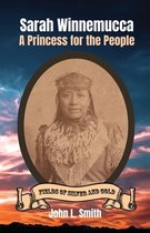 Fields of Silver and Gold- Sarah Winnemucca
