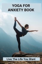 Yoga For Anxiety Book