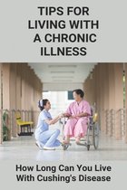 Tips For Living With A Chronic Illness