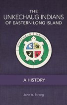 The Unkechaug Indians of Eastern Long Island