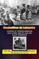 Synopsis of African-American Music from 1860 to Jazz and Black Vaudeville