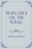 Moby-Dick or, The Whale