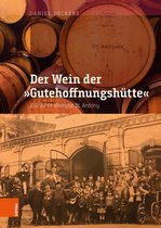 Schriften zur rheinisch-westfälischen Wirtschaftsgeschichte - Der Wein der "Gutehoffnungshütte"