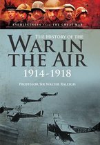 History of the War in the Air 1914-1918