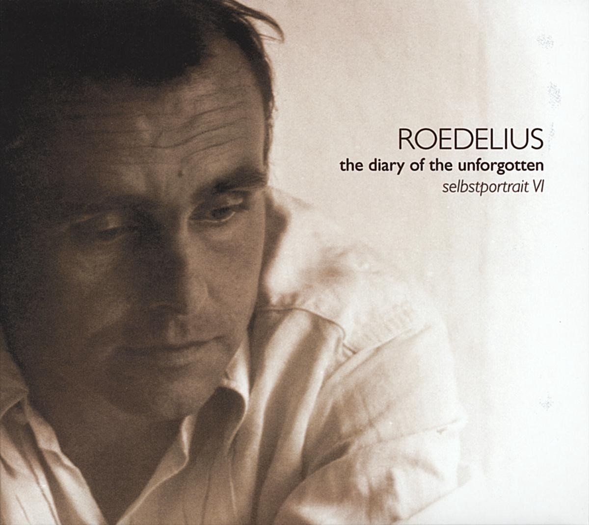 Hans-Joachim Roedelius - The Diary Of The Unforgotten - Selbstportrait VI (LP) (Remastered)