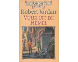 Het Rad des Tijds 5 - Vuur uit de Hemel