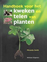 Handboek Voor Het Kweken En Telen Van Planten
