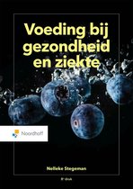 Samenvatting  -  Consument F&B, C-cluster, periode 2 - voeding bij gezondheid en ziekte