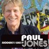 Paul Jones - Suddenly I Like It (CD)