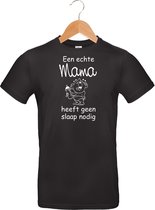 Mijncadeautje T-shirt  - Een echte mama heeft geen slaap nodig - zwart - maat XXXL