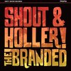 The Branded - Shout And Holler (CD)