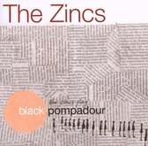Zincs - Black Pompadour (CD)