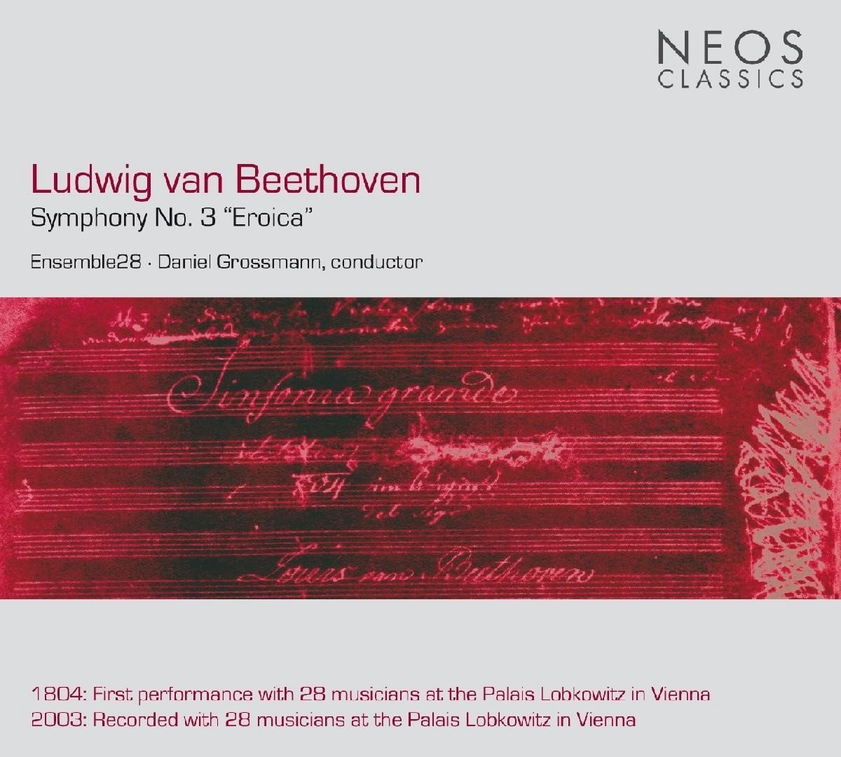 Ensemble 28, Daniel Grossmann - Beethoven: Symphony Nr.3 (Eroica) (CD)