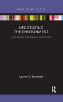 Routledge Focus on Environment and Sustainability - Negotiating the Environment