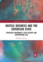 Globalization: Law and Policy - Hostile Business and the Sovereign State