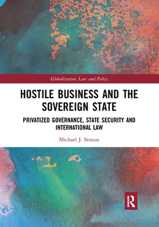 Globalization: Law and Policy - Hostile Business and the Sov ... - cover