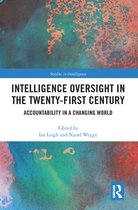Studies in Intelligence - Intelligence Oversight in the Twenty-First Century