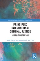 International and Comparative Criminal Justice - Principled International Criminal Justice