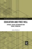 Routledge International Studies in the Philosophy of Education - Education and Free Will
