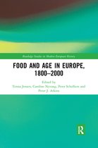Routledge Studies in Modern European History - Food and Age in Europe, 1800-2000
