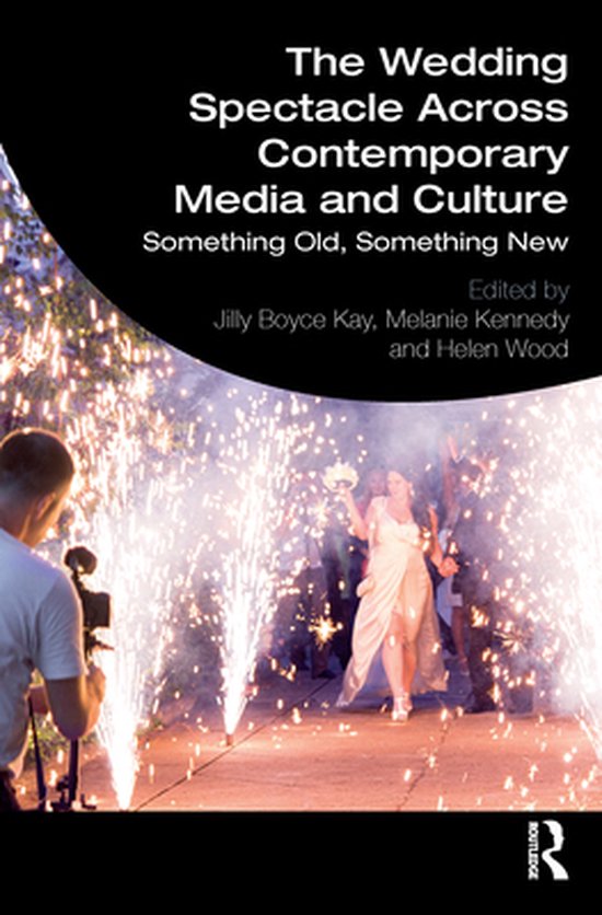 The Wedding Spectacle Across Contemporary Media and Culture - cover